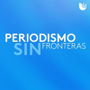 Periodismo sin fronteras