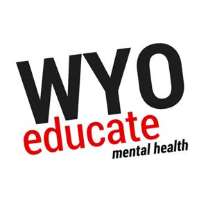 WYO Educate: Mental Health