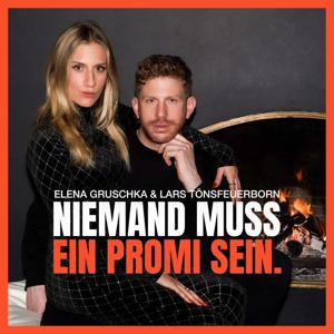 Niemand muss ein Promi sein - Deutschlands Nr. 1 Gossip-Podcast! by Elena Gruschka & Lars Tönsfeuerborn