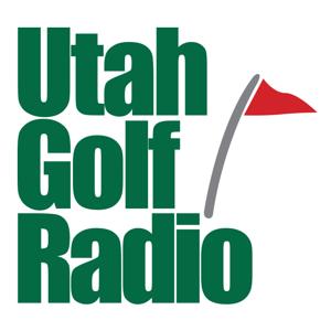 Utah Golf Radio by presented by Fairways Magazine