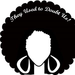 They Used to Doubt Us!