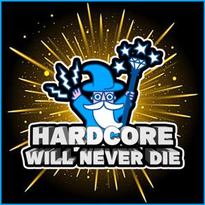 Hardcore Will Never Die Podcast by Dj EZC
