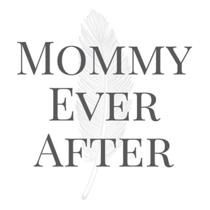 Mommy, Ever After