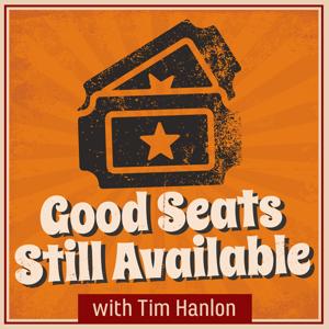 Good Seats Still Available by Tim Hanlon