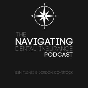 The Navigating Dental Insurance Podcast by The Navigating Dental Insurance Podcast