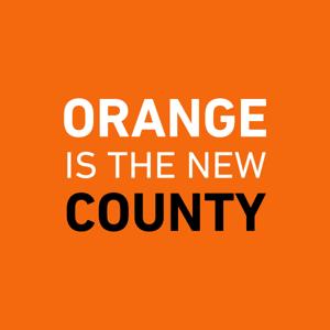 Orange is the New County