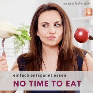 NO TIME TO EAT - Ernährung für Menschen mit wenig Zeit