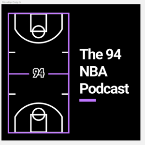 The 94 NBA Podcast