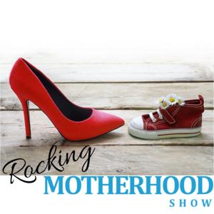 The Rocking MOTHERHOOD Show