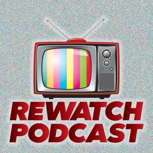 The Rewatch Podcast by Cory, Tom, Eoghan, and Nathan