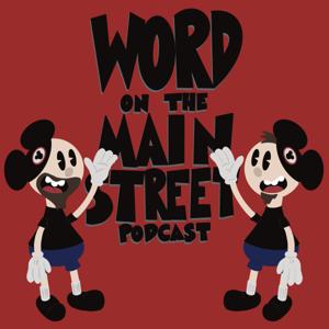 Word on the Main Street - A Disneyland Podcast