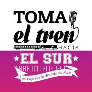 Toma el Tren Hacia el Podcast