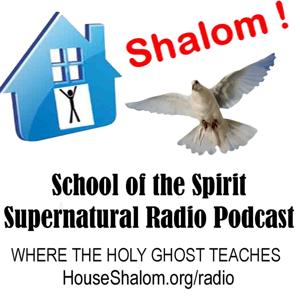 School of the Spirit Supernatural Radio Podcast