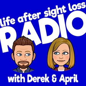 Life After Sight Loss Radio