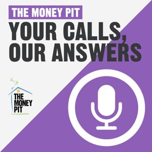 The Money Pit Calls & Answers by Tom Kraeutler & Leslie Segrete