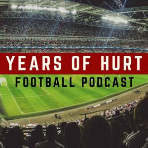 Years of Hurt - International Football Podcast