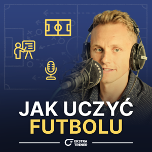 Jak Uczyć Futbolu by Przemysław Mamczak & Paweł Szymański