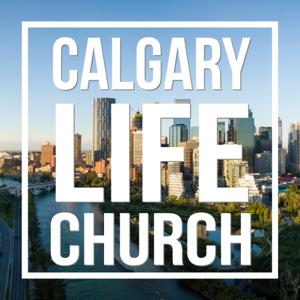 Calgary Life Church Podcast