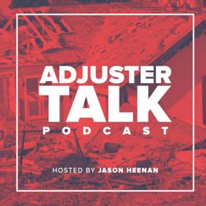 Adjuster Talk by Jason Heenan