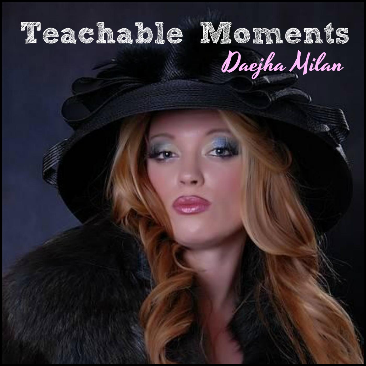 Teachable Moments with Daejha Milan podcast - Free on The Podcast App