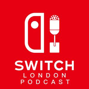 Switch London Nintendo Podcast