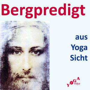 Die Bergpredigt aus Yoga Sicht