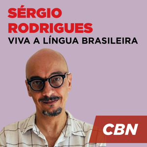 Viva a Língua Brasileira - Sérgio Rodrigues