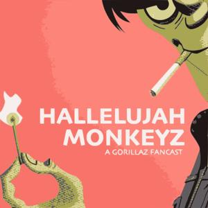 Hallelujah Monkeyz: A Gorillaz Fancast