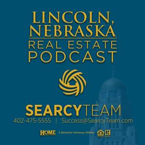 Greater Lincoln Real Estate Podcast with Jeff Searcy