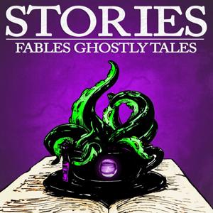 Stories Fables Ghostly Tales Podcast