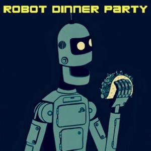 Robot Dinner Party