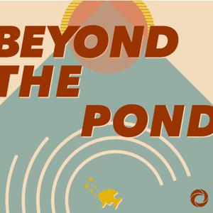 Beyond The Pond by Beyond The Pond/Osiris Media