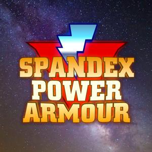 The Spandex Power Armour Podcast