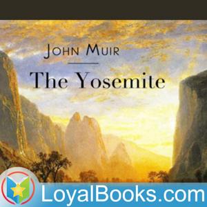 The Yosemite by John Muir