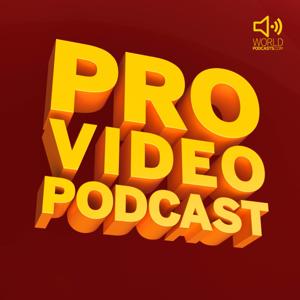 Pro Video Podcast by WorldPodcasts.com / Gorilla Voice Media