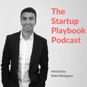 The Startup Playbook Podcast by Rohit Bhargava - Entrepreneur | Blogger | Podcaster. I help launch, grow and fund startups and online businesses