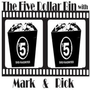 The Five Dollar Bin w/ Mark and Rick