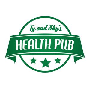 Ty and Sky's Health Pub