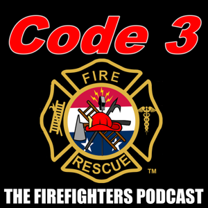 Code 3 - The Firefighters Podcast