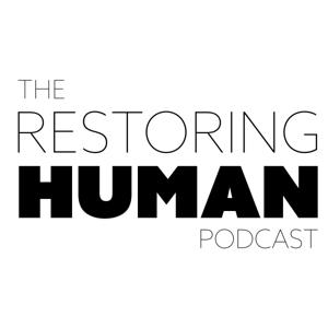 Restoring Human