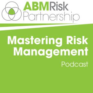 Mastering Risk Management Podcast by Anthony Wilson