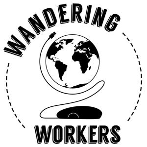 Wandering Workers Podcast