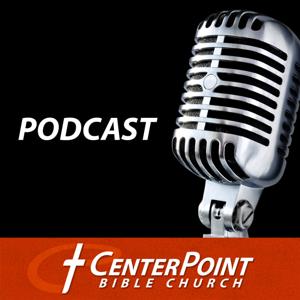 CenterPoint Bible Church - Podcast