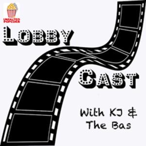 Unsalted Popcorn presents: LobbyCast