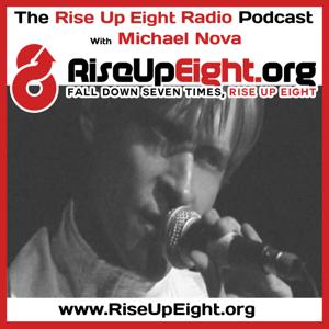 Rise Up Eight Radio: Inspirational People With Inspirational Stories On Overcoming Adversity