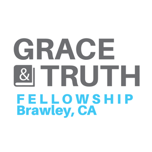 Grace & Truth Fellowship, Brawley CA