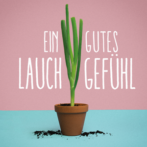 Ein Gutes Lauchgefühl