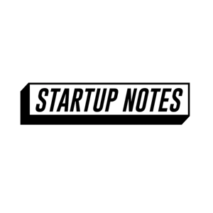 Startup Notes