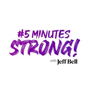 #5MinutesStrong