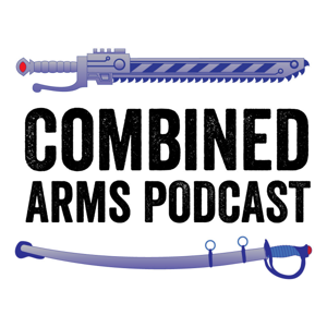 Combined Arms Podcast